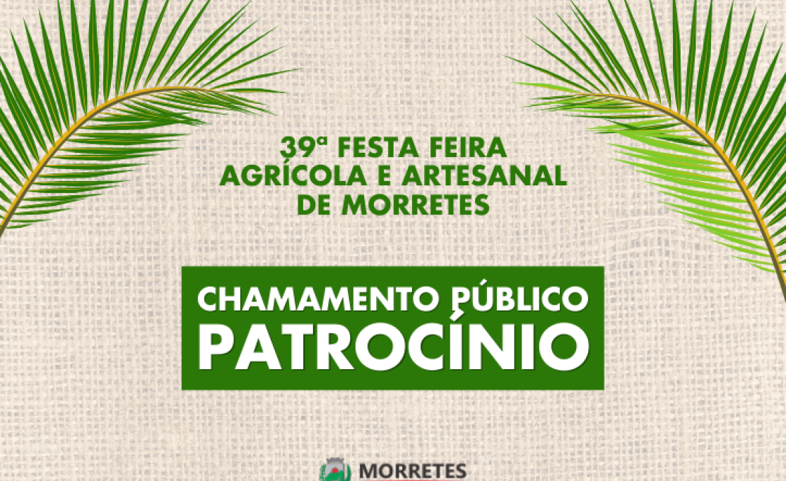 Prefeitura de Morretes Lança Edital Para Patrocínio da 39ª Festa Feira Agrícola E...
