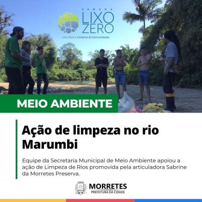 Prefeitura promove ação de limpeza nas margens do rio marumbi