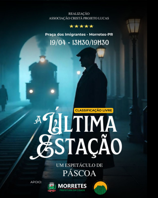 Espetáculo “A Última Estação” emociona e inspira na Semana da Páscoa em Morretes