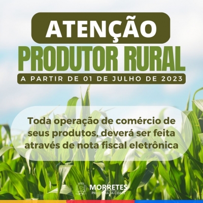 A partir de 1 de julho todos os produtores rurais deverão comercializar seus produtos através de nota fiscal eletrônica