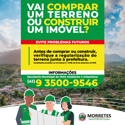 Antes de comprar um terreno ou construir um imóvel, consulte a prefeitura