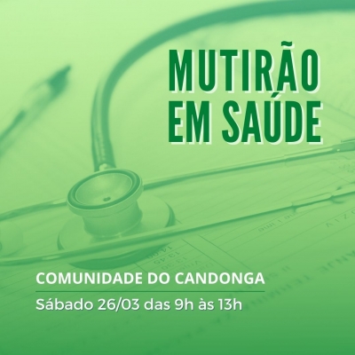 Comunidade do Candonga recebe o 3º Mutirão da Saúde