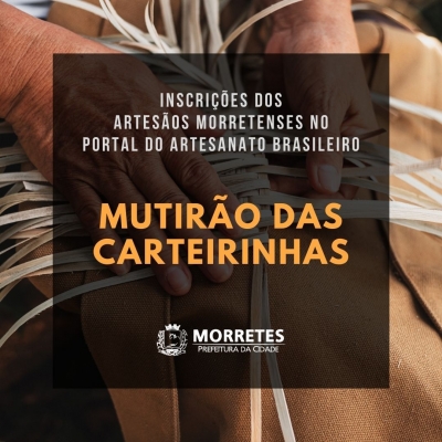 Secretaria Municipal de Cultura inicia o Mutirão das Carteirinhas para Artesãos de Morretes