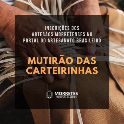 Morretes promove o Mutirão das Carteirinhas para Artesãos do município 