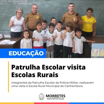 Patrulha escolar visita escola rural do canhembora