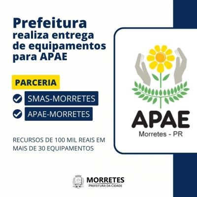 Prefeitura de Morretes e A P A E adquirem mais de 30 equipamentos através de Emenda Parlamentar