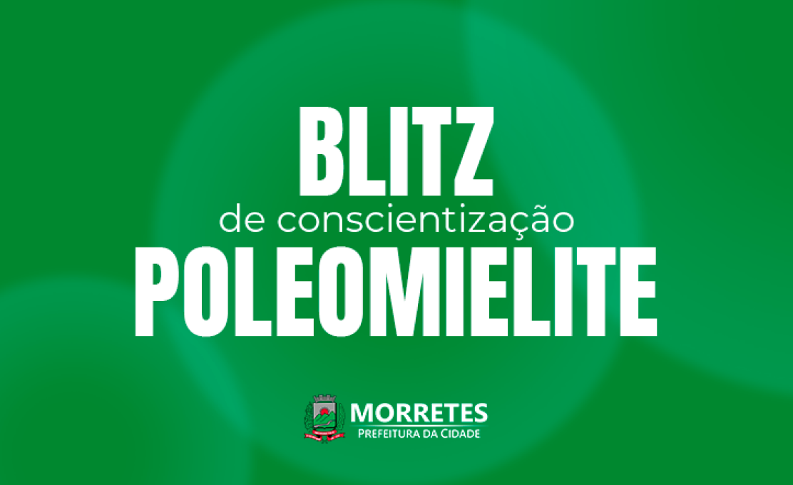 Rotary Club Morretes e Prefeitura promovem blitz de conscientização contra a poliomielite neste sábado (24)