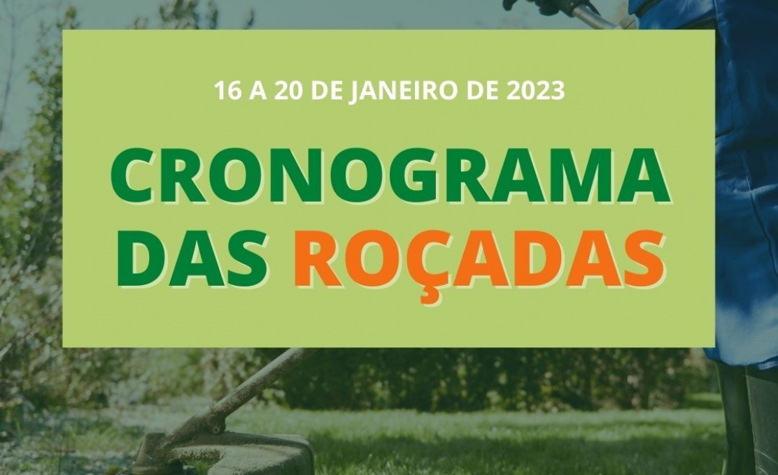 Prefeitura Divulga Cronograma de Roçadas Entre Os Dias 16 E 20 de Janeiro
