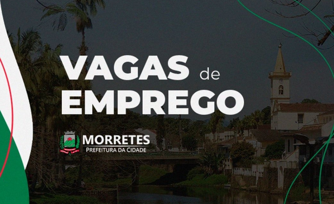 Prefeitura de Morretes divulga vagas de emprego para esta terça-feira, 27