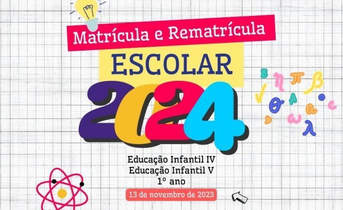 Secretaria Municipal de Educação Inicia Período de Matrícula E Rematrícula Escol...