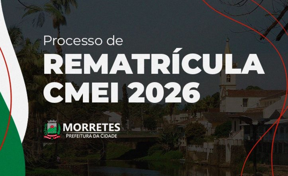 Prefeitura de Morretes inicia período de rematrícula para 2026 nos CMEIs