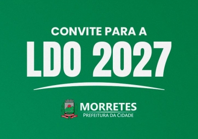 Prefeitura de Morretes abre participação popular para elaboração da LDO 2027