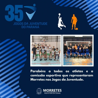 Morretes participou dos Jogos da Juventude do Paraná com as equipes de Futsal de Basquete Masculino Sub-17