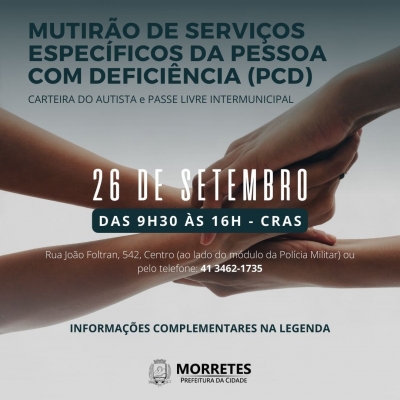 No dia 26 de setembro acontece no CRAS o Mutirão de Serviços Específicos para Pessoa com Deficiência