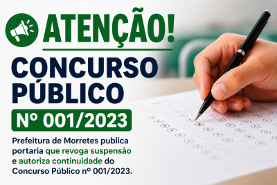 Suspensão é revogada e Prefeitura de Morretes dará continuidade ao Concurso Público nº 001/2023