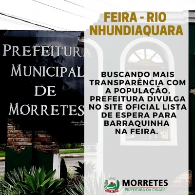 A Prefeitura Municipal de Morretes divulga a lista de espera de barraquinhas para a feira Rio Nhundiaquara