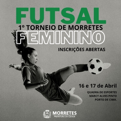 Abertas as inscrições para o 1º torneio de futsal feminino em Morretes
