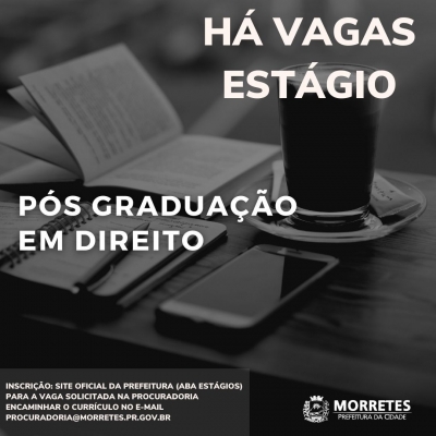 Prefeitura de Morretes divulga vaga de estágio para pós graduação em direito 