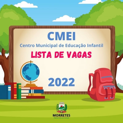 Secretaria Municipal de Educação divulga lista atualizada de vagas para o C M E I 