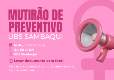 Mutirão de Preventivo será realizado na UBS Sambaqui no dia 14 de junho de 2025