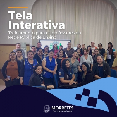 Prefeitura de Morretes oferece treinamentos aos professores da rede municipal com novas Telas Interativas