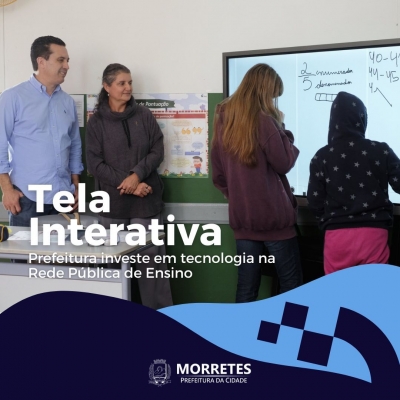 Prefeitura de Morretes investe em tecnologia e tela interativa na rede municipal de ensino