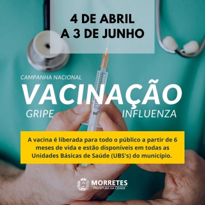 Secretaria Municipal de Saúde de Morretes inicia a Campanha Nacional de Vacinação contra a Influenza